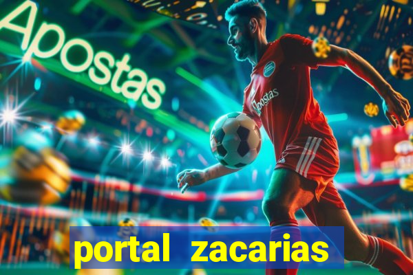 portal zacarias mais de 18